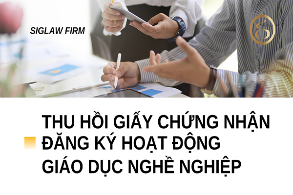 Thu hồi giấy chứng nhận đăng ký hoạt động giáo dục nghề nghiệp