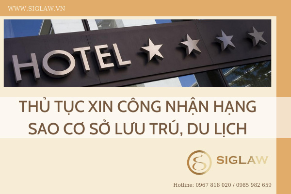  Thủ tục xin công nhận hạng sao cơ sở lưu trú, du lịch