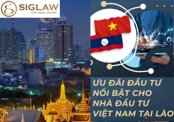 1 Số ưu đãi nổi bật cho nhà đầu tư Việt Nam tại Lào