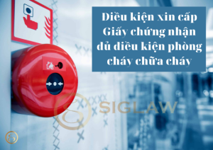 Điều kiện xin cấp Giấy chứng nhận đủ điều kiện phòng cháy chữa cháy