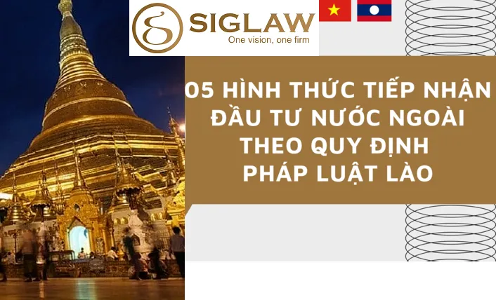 05 Hình thức tiếp nhận đầu tư nước ngoài tại Lào
