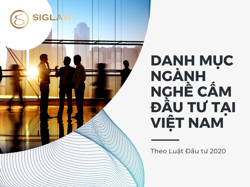 Danh mục ngành nghề cấm đầu tư tại Việt Nam