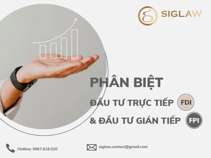 Phân biệt đầu tư FDI (trực tiếp) và đầu tư FPI (gián tiếp)