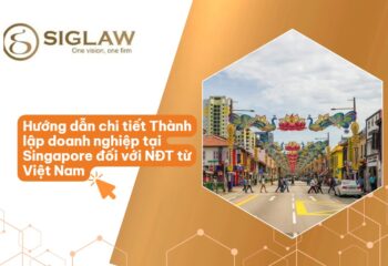 Thành lập công ty tại Singapore: Hồ sơ & Thủ tục [Mới 2026]
