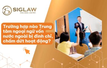 Trung tâm ngoại ngữ vốn FDI bị đình chỉ, chấm dứt hoạt động