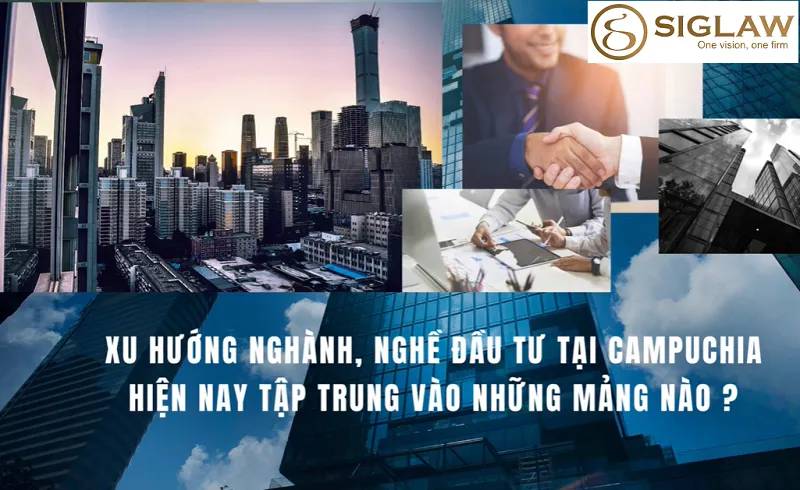 Ngành nghề đầu tư tiềm năng tại Campuchia [2023]