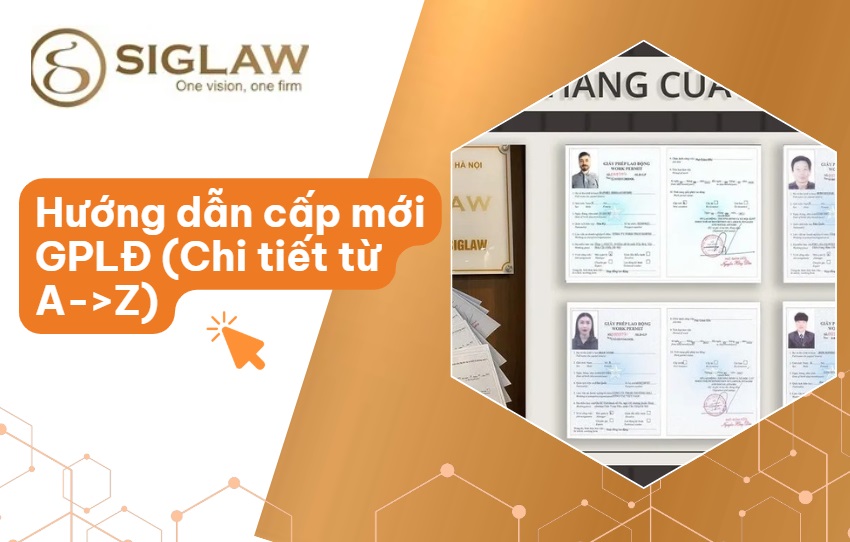 Cấp mới giấy phép lao động cho người nước ngoài từ A-Z 2026 Cấp mới giấy phép lao động cho người nước ngoài từ A-Z 2026