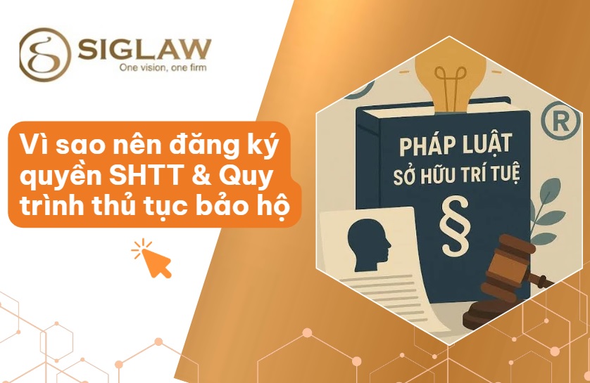 Quyền sở hữu trí tuệ: Vì sao nên đăng ký & Thủ tục bảo hộ Quyền sở hữu trí tuệ: Vì sao nên đăng ký & Thủ tục bảo hộ
