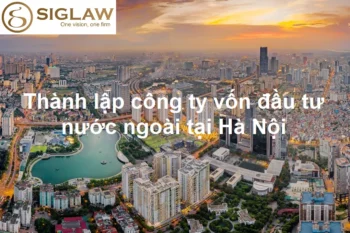 Thành lập công ty vốn đầu tư nước ngoài tại Hà Nội