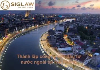 Thành lập công ty vốn đầu tư nước ngoài tại Hải Phòng