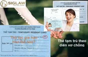 Gia hạn thẻ tạm trú cho người nước ngoài kết hôn với người Việt Nam