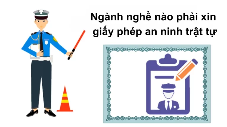 23 ngành nghề cần xin giấy phép an ninh trật tự