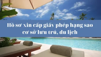 Vì sao cần có giấy phép hạng sao cơ sở lưu trú, du lịch?