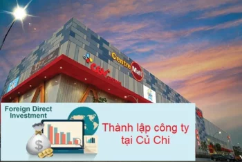 Thành lập công ty FDI tại Huyện Củ Chi