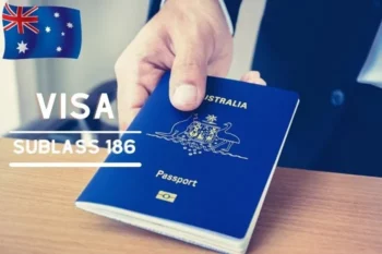 Visa 186 Úc: Quyền lợi, điều kiện & Quy trình xin cấp thị thực