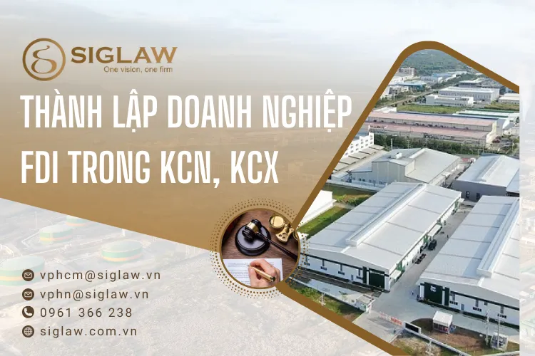 Thành lập doanh nghiệp FDI trong khu công nghiệp, khu chế xuất