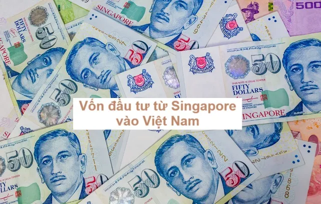 Tình hình vốn đầu tư từ Singapore tại Việt Nam