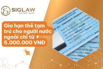 Gia hạn thẻ tạm trú cho người nước ngoài