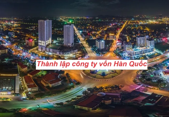 Thành lập doanh nghiệp có vốn Hàn Quốc tại Bắc Ninh