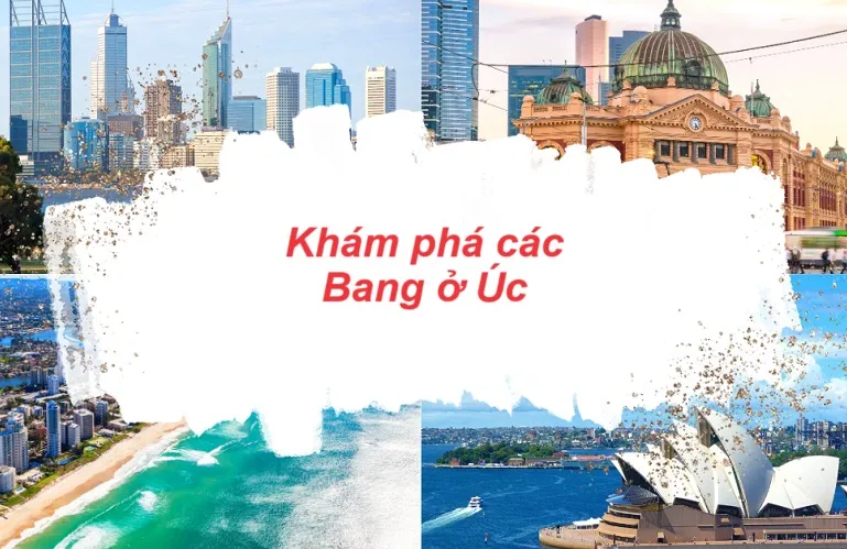 Tìm hiểu về 6 Tiểu Bang ở Úc