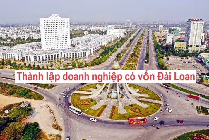 Thành lập doanh nghiệp có vốn Đài Loan tại Thanh Hoá