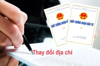 Thủ tục thay đổi địa chỉ trên giấy chứng nhận đầu tư