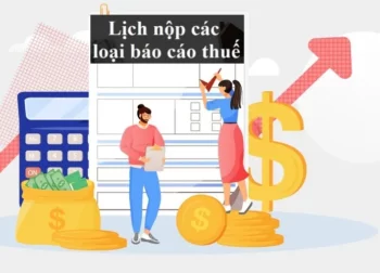 Lịch nộp báo cáo thuế với cơ quan thuế