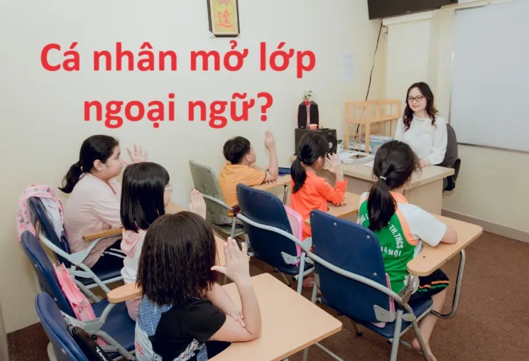 Cá nhân thành lập trung tâm ngoại ngữ