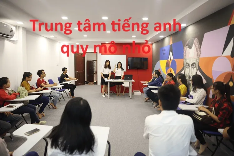 Mở trung tâm tiếng Anh quy mô nhỏ