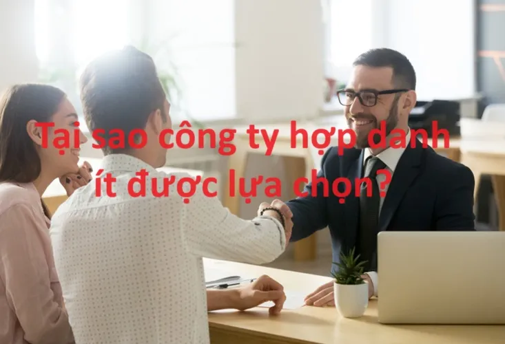 Tại sao công ty hợp danh ít được lựa chọn?