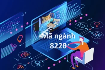 Mã Ngành 8220: Hoạt động dịch vụ liên quan đến các cuộc gọi