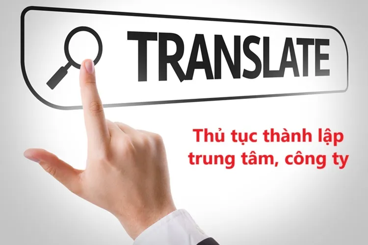 Thành lập trung tâm, công ty biên phiên dịch