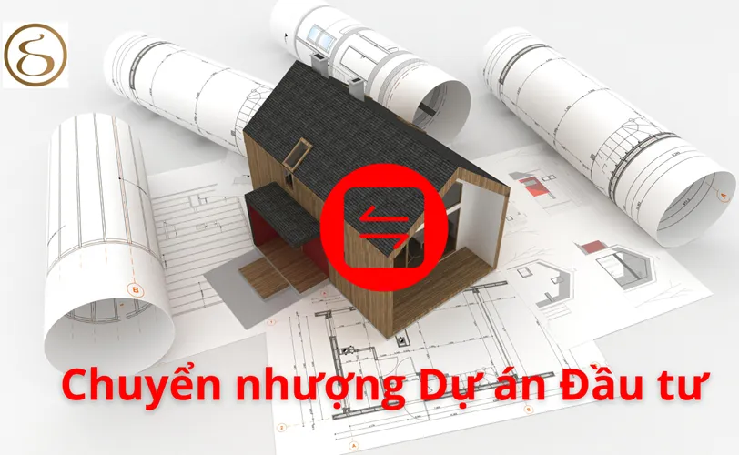 Chuyển nhượng dự án đầu tư: Điều Kiện & Thủ Tục