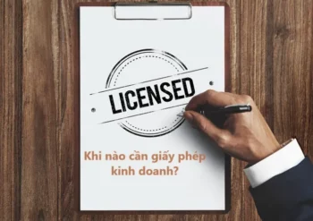 Khi nào cần giấy phép con kinh doanh?