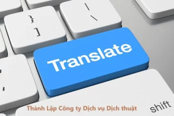 Thủ tục thành lập Công ty Dịch vụ Dịch thuật