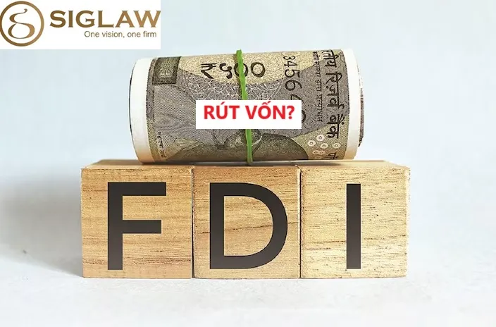 Thủ tục rút vốn khỏi doanh nghiệp FDI như thế nào?