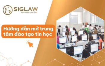 Thành lập trung tâm dạy tin học: Điều kiện, Hồ sơ & Thủ tục
