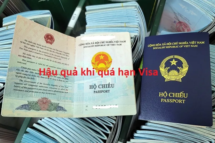 Hậu quả của việc quá hạn visa tại Việt Nam Hậu quả của việc quá hạn visa tại Việt Nam