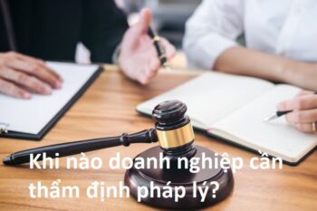 Các trường hợp cần thẩm định pháp lý