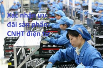 Giấy xác nhận ưu đãi sản phẩm công nghiệp hỗ trợ điện tử