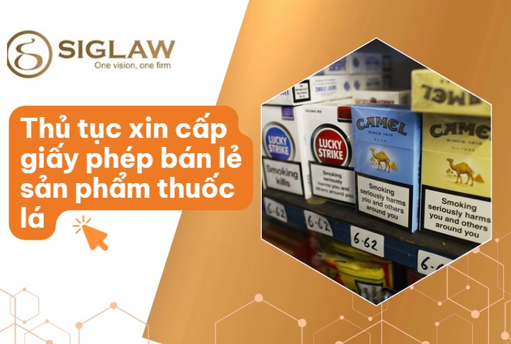 Thủ tục xin giấy phép bán lẻ thuốc lá mới nhất 2026