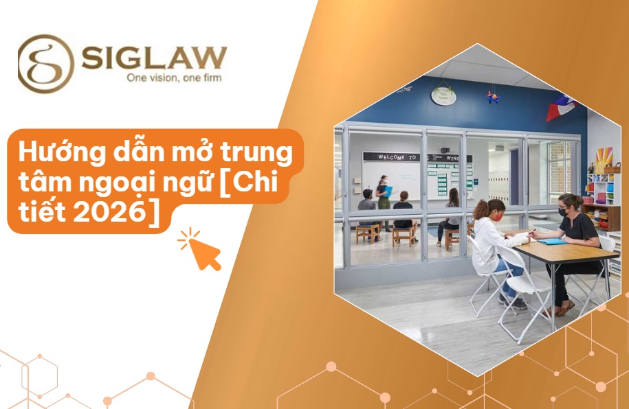 Thành lập trung tâm ngoại ngữ: Điều kiện, Hồ sơ & Thủ tục [2026]