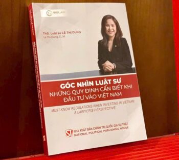 Giới thiệu sách: “GÓC NHÌN LUẬT SƯ – NHỮNG QUY ĐỊNH CẦN BIẾT KHI ĐẦU TƯ VÀO VIỆT NAM”