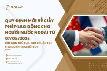 Quy định mới về Giấy phép lao động cho người nước ngoài từ 07/08/2025