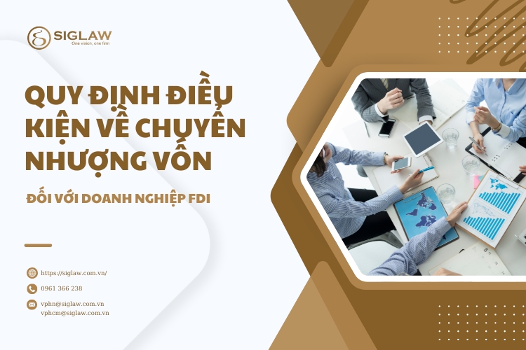 Quy định về chuyển nhượng vốn với doanh nghiệp FDI Quy định về chuyển nhượng vốn với doanh nghiệp FDI