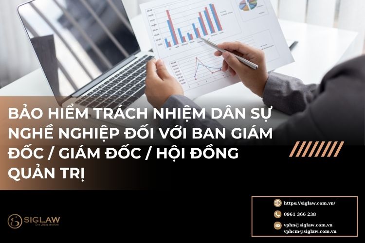 Bảo hiểm trách nhiệm dân sự nghề nghiệp D&O Bảo hiểm trách nhiệm dân sự nghề nghiệp D&O