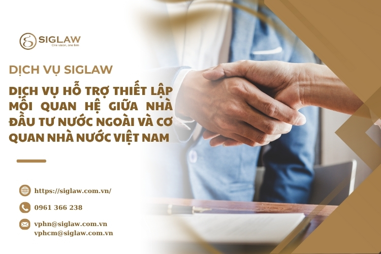 Dịch vụ hỗ trợ thiết lập mối quan hệ giữa nhà đầu tư nước ngoài và cơ quan nhà nước Việt Nam