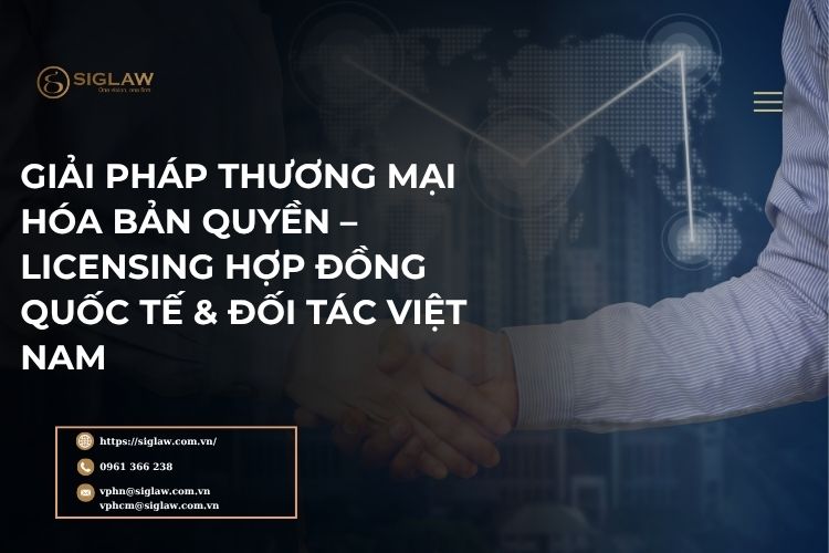 Giải pháp thương mại hóa bản quyền - Licensing Giải pháp thương mại hóa bản quyền - Licensing
