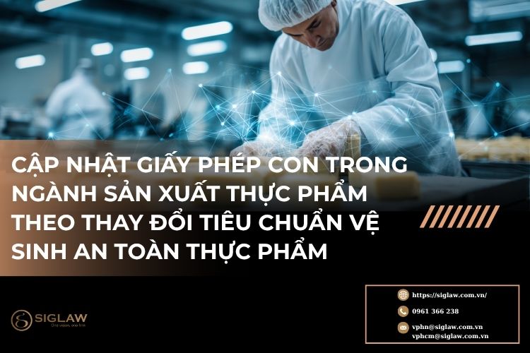 Giấy phép con trong ngành sản xuất thực phẩm Giấy phép con trong ngành sản xuất thực phẩm