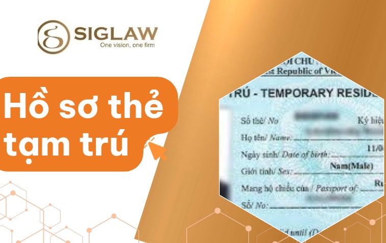 Hồ sơ thẻ tạm trú cho người nước ngoài